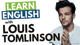 Learn Louis Tomlinson's British English Accent (Yorkshire)