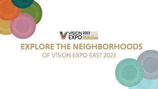Vision Expo East 2023 Neighborhoods Video (Short)
