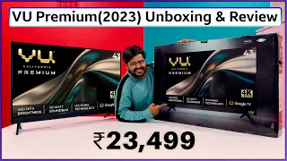 VU Premium 43 Inch 4K (2023 Model) 🔥Unboxing & Review🔥50 Watt Soundbar With 400 Nits Brightness ⚡