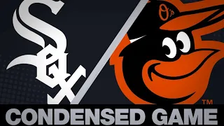 Condensed Game: CHW@BAL - 4/24/19