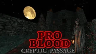 PRO BLOOD: CRYPTIC PASSAGE