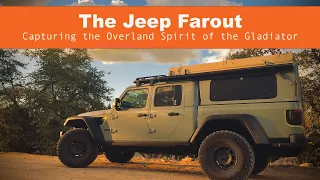 The Jeep Farout, Capturing the Overland Spirit of the Gladiator