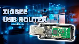 Zigbee USB router ZB-SW01 - a budget solution to increase network coverage and capacity