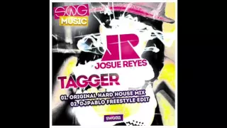 JOSUE REYES - TAGGER (DJPABLO FREESTYLE EDIT)