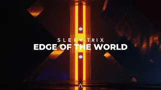 Sleek Trix - Edge Of The World (Visualizer)
