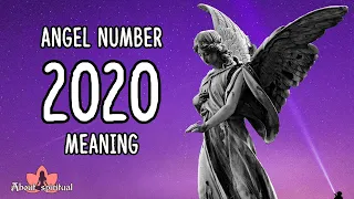 Angel Number 2020 Meaning and Significance