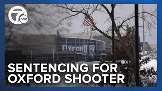 Sentencing for Oxford High School shooter