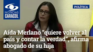 Aída Merlano “quiere volver al país y contar la verdad”, afirma abogado de su hija influencer