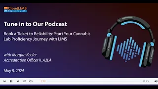 Podcast: Demystifying Proficiency Testing for Cannabis Labs with LIMS