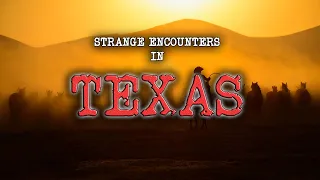 Totally INSANE, STRANGE and TRUE ENCOUNTERS From TEXAS
