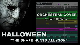 HALLOWEEN (2018) - Orchestral Cover - "The Shape Hunts Allyson"
