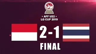 INDONESIA VS THAILAND | AFF U-22 LG CUP2019 | FINAL DAN SELEBRASI