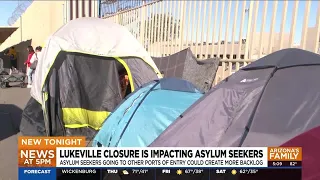 Border crossing closure impacting asylum seekers in Arizona