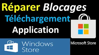 IMPOSSIBLE DE TELECHARGER UNE APPLICATION DANS WINDOWS STORE