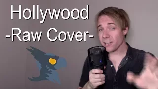 Hollywood (NO AUTOTUNE) - Black Gryph0n Cover