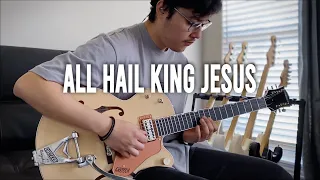 "All Hail King Jesus" // Bethel Music x UPPERROOM // (Guitar Cover)