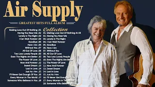 Air Supply Greatest Hits ⭐ The Best Air Supply Songs ⭐ Best Soft Rock Playlist Of Air Supply