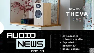 Zmiany, zmiany... Focal Theva, nowa seria Q-Acoustics oraz Pioneer w nowych rękach | Audio News #11