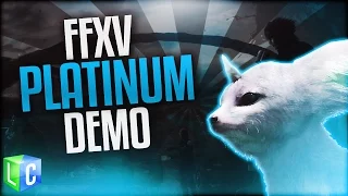 Final Fantasy XV Platinum Demo XB1/PS4 Playthrough