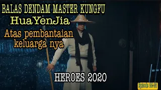 Akhir Hidup Ying Si Dan koleganya, serta hilang nya murid kesayangan // Alur cerita flim heroes 2020