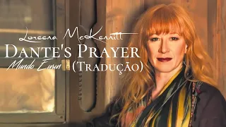 Loreena McKennitt - Dante's Prayer (Tradução) HD Video