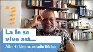 La fe se vive así... | Alberto Linero | Reflexión Dominical