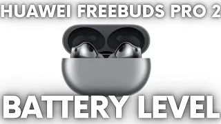 How to Check Battery Level in Huawei FreeBuds Pro 2?