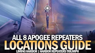 All 8 Liming Harbor Apogee Repeater Locations Guide (Strange New Heights Triumph) [Destiny 2]