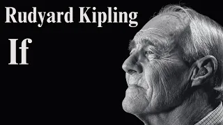 'If' by Rudyard Kipling | Inspirational Life Poetry