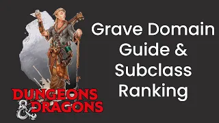 Grave Domain (Cleric) Subclass Guide and Power Ranking in D&D 5e - HDIWDT