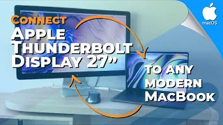 How to Connect Apple Thunderbolt Display 27 inch to modern MacBook | Use of 16 inch MacBook Pro 2019