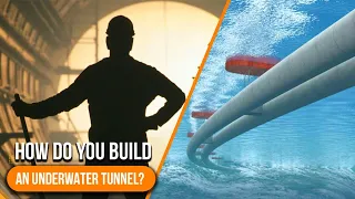 How Underwater Tunnels are Built?