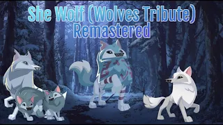 She Wolf Wolves Tribute 🐺 Remastered