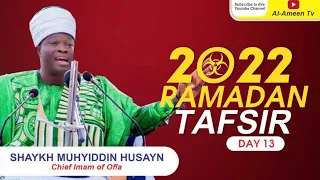 2022 Ramadan Tafsir day 13 by Imam Agba Offa