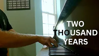 Two Thousand Years by Billy Joel | peacedozer piano cover