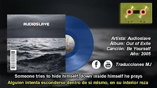 Be Yourself de Audioslave Traducida y Subtitulada al Español