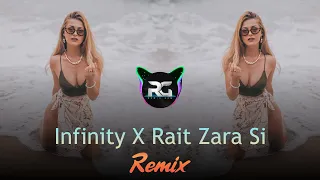Infinity X Rait Zara Si | Arijit Singh | Jaymes Young | Tashif | Remix Gem