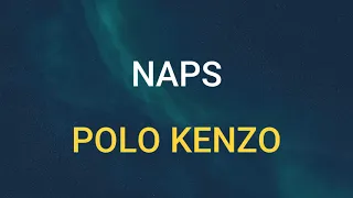 🎧 NAPS - POLO KENZO (SLOWED & REVERB)