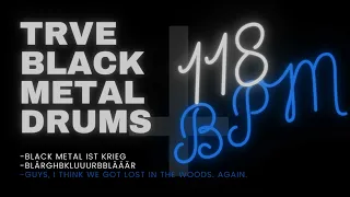 TRVE BLACK METAL DRUMS #20| 118 BPM