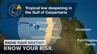 Severe Weather Update: Tropical low deepening in the Gulf of Carpentaria, Jan 26