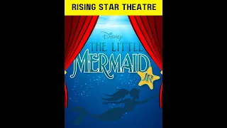 Little Mermaid JR Rising Star 2024