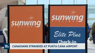 Canadians left stranded at Punta Cana airport