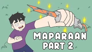 MAPARAAN EXPERIENCE PART 2 | PINOY ANIMATION