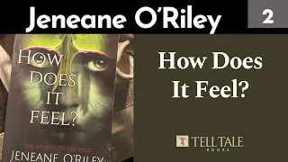 How Does It Feel? by Jeneane O’Riley