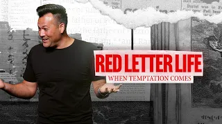 Red Letter Life | When Temptation Comes | Hudson Campus