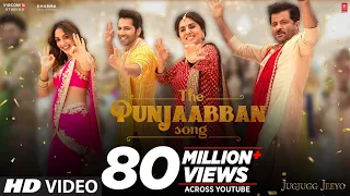 THE PUNJAABBAN SONG (Video) JugJugg Jeeyo | Varun Kiara Anil Neetu | Tanishk Gippy Zahrah Romy Abrar