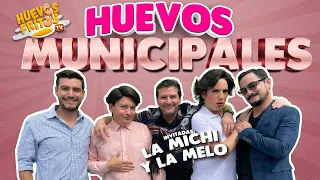 HUEVOS MUNICIPALES CON LA MICHY Y LA MELO