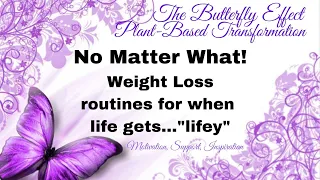 No Matter What! Routines for when life gets "lifey"