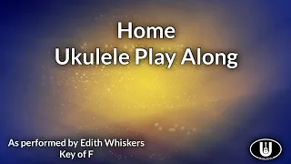 Home Ukulele Play Along (in F)