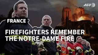 How was Notre-Dame saved? 6 months later, firefighters look back on the fire | AFP